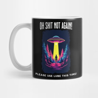 Oh Shit, Not Again: A Slippery Abduction Mug